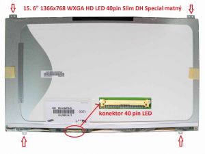 LCD 15.6" 1366x768 WXGA HD LED 40pin Slim DH Special | matný povrch, lesklý povrch